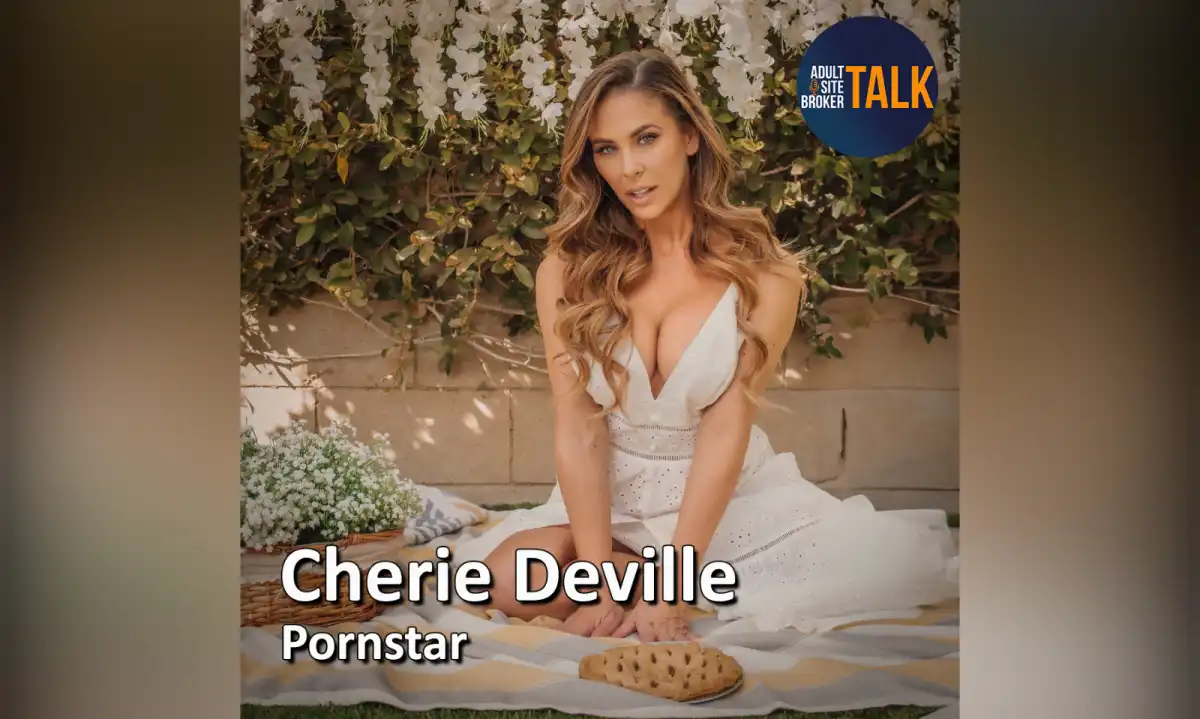Adult Site Broker Talk Celebrates 200 Episodes with Cherie DeVille