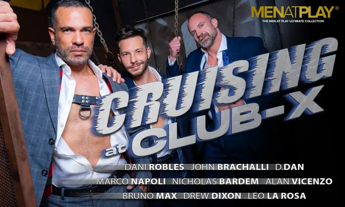Men at Play Releases 'Cruising at Club X' Featuring All-Star Cast
