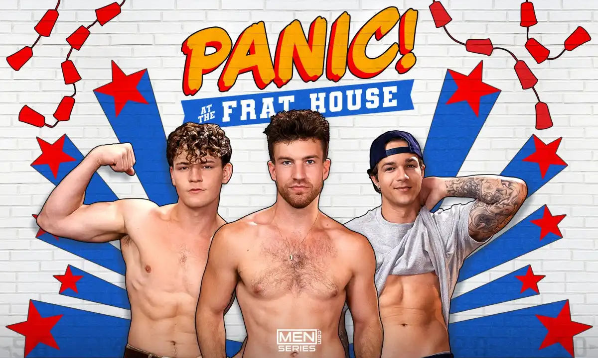 Men.com Premieres "Panic at the Frat House" Series