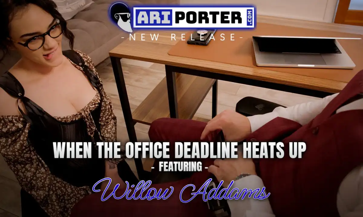 Ari Porter's New Clip with Willow Addams Showcases Boss-Submissive Dynamic